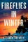 Fireflies in Winter