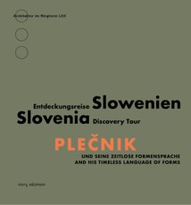 Plecnik und seine zeitlose Formensprache