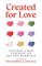 Created for Love