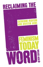 Reclaiming the F Word
