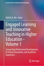Engaged Learning and Innovative Teaching in Higher Education - Volume 1