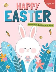 Happy Easter a Coloring Book for Kids