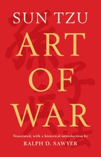The Art of War (Translated by Ralph D. Sawyer)