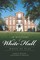 History of White Hall: House of Clay