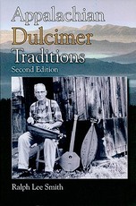 Appalachian Dulcimer Traditions, Second Edition