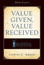 Value Given, Value Received (2nd Edition)