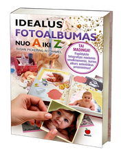 Idealus fotoalbumas nuo A iki Z
