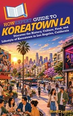 HowExpert Guide to Koreatown LA