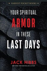 Your Spiritual Armor in These Last Days