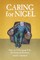 Caring For Nigel
