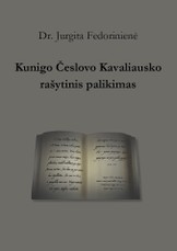 Kunigo Česlovo Kavaliausko rašytinis palikimas (knyga su defektais)
