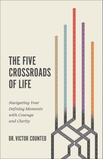 The Five Crossroads of Life