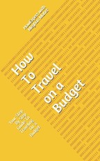 How To Travel On a Budget