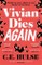 Vivian Dies Again