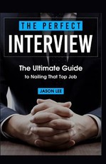 The Perfect Interview