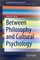 Between Philosophy and Cultural Psychology