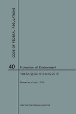 Code of Federal Regulations Title 40, Protection of Environment, Parts 52 (52.1019-52. 2019), 2018