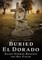 Buried El Dorado