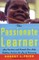 The Passionate Learner