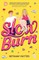 Slow Burn