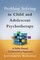 Problem Solving in Child and Adolescent Psychotherapy