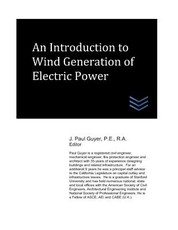 An Introduction to Wind Generation of Electric Power