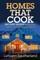 Homes That Cook
