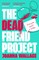 Wallace, J: Dead Friend Project