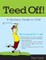 Teed Off!