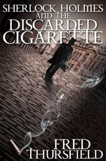 Sherlock Holmes and the Discarded Cigarette