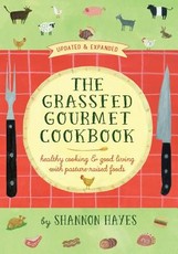 The Grassfed Gourmet Cookbook 2nd ed