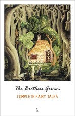 Complete Grimm's Fairy Tales