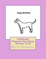 Entlebucher Mountain Dog Happy Birthday Cards