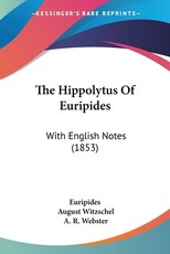 The Hippolytus Of Euripides