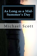 As Long as a Mid-Summer`s Day