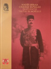 Hadži Seraja Chanas Šapšalas pasišventęs tautai ir mokslui