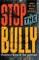 Stop The Bully