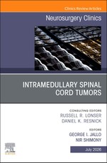 Intramedullary Spinal Cord Tumors, an Issue of Neurosurgery Clinics of North America