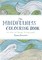 The Mindfulness Colouring Book