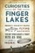 Curiosities of the Finger Lakes