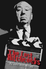 The Lost Hitchcocks