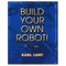 Build Your Own Robot