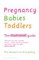 The Complete Mumsnet Guides