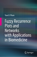 Fuzzy Recurrence Plots and Networks with Applications in Biomedicine