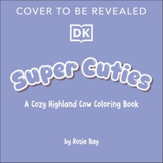Super Cuties a Cozy Highland Cow Coloring Book