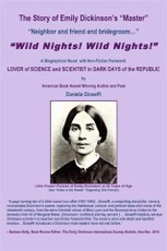 Story of Emily Dickinson's Master: &quote;WILD NIGHTS! WILD NIGHTS!&quote;