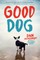 Good Dog