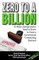 Zero to a Billion