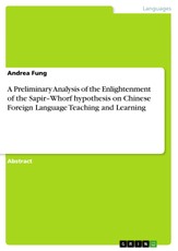 A Preliminary Analysis of the Enlightenment of the Sapir-Whorf hypothesis on Chinese Foreign Language Teaching and Learning