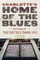 Charlotte's Home Of The Blues
